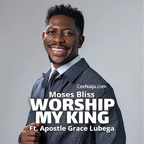 Moses Bliss - Worship My King X Apostle Grace Lubega (Official Audio)