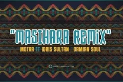 Motra The Future - Masihara Remix (feat. Idriss Sultan & Damian Soul)