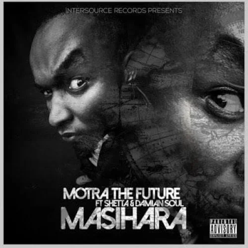 Motra The Future - Masihara (feat. Damian Soul & Shetta)