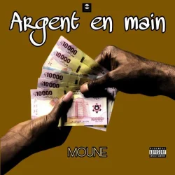 Moune - Argent En Main
