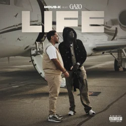 Mous-K - Life (feat. Gazo)