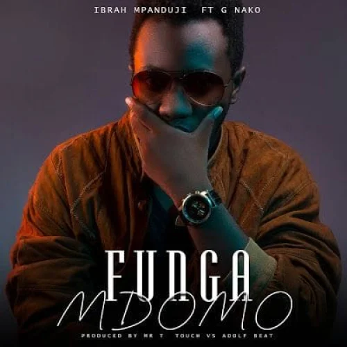 Mpanduji - Funga Mdomo (feat. G Nako)