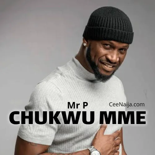 Mr. P - Chukwu Mme (Official Video) (feat. Mr. P)