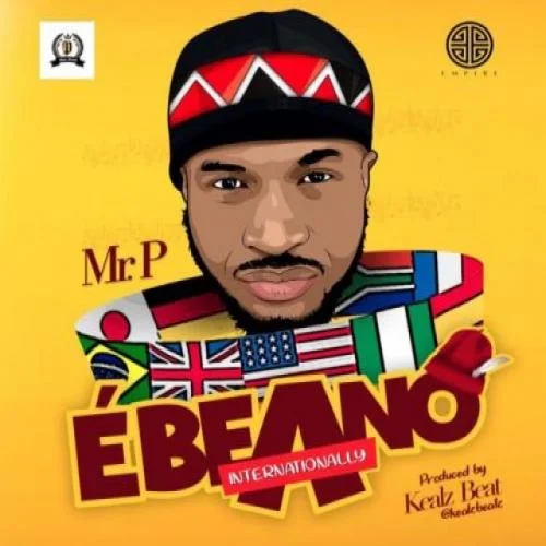 Mr. P - Ebeano (Internationally)