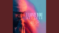 Mr. P - I Love You Because