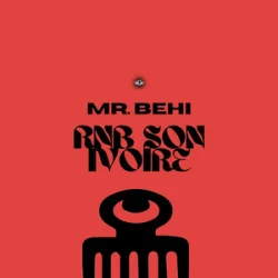 Mr Behi - Dans Mon Cœur Ça Fait… (feat. Kadja & Mosty)