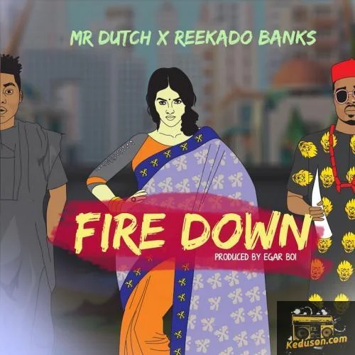 Mr Dutch - Fire Down