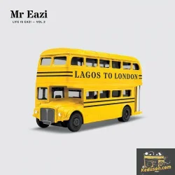 Mr Eazi - Life is Eazi, Vol. 2 - Lagos To London (2018)
