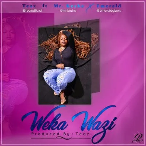 Mr Kesho - z (feat. Emerald – Weka Wazi)