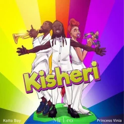 Mr. Leo - Kisheri (feat. Princess Vinia & Kotto Boy)