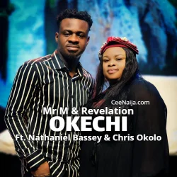 Mr M - OKECHI (Live) (feat. Révélation, Revelation Nathaniel Bassey & Chris Okolo)