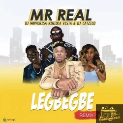 Mr Real - Legbegbe (Remix)