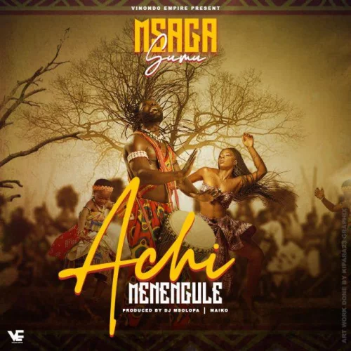 Msaga Sumu - Achi Menengule