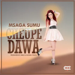 Msaga Sumu - Cheupe Dawa