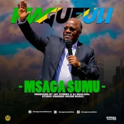Msaga Sumu - Magufuli