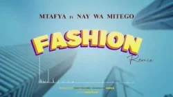 Mtafya - Fashion Remix (feat. Nay Wa Mitego)