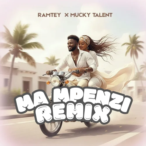 Mucky Talent - Ma Mpenzi Remix (feat. Ramtey)