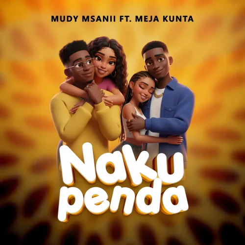 Mudy Msanii - Nakupenda (feat. Meja Kunta)