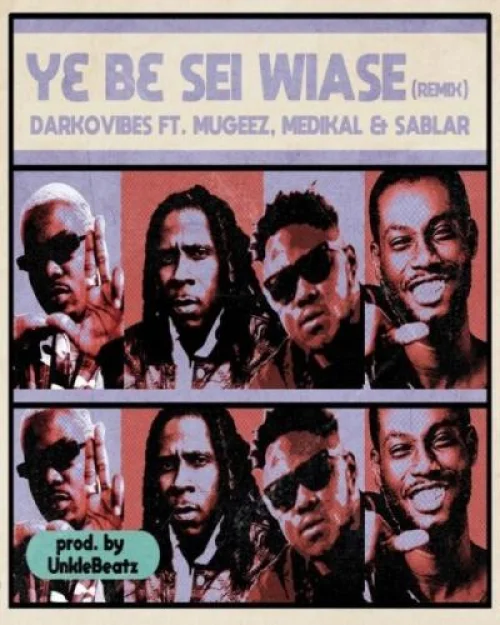 Mugeez - Y3 B3 Sei Wiase (Remix) (feat. Medikal)