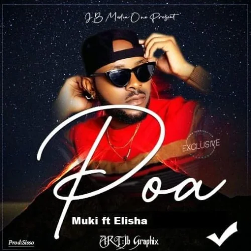 Muki - Poa (feat. Elisha)