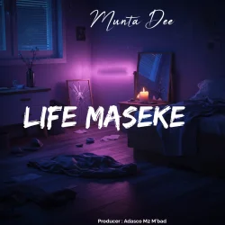 Munta Dee - Life Maseke