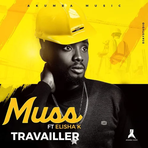 Muss - Travailler (feat. Elisha K & Travailler)