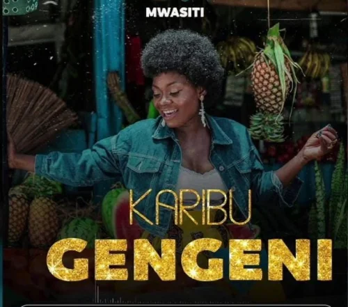 Mwasiti - Karibu Gengeni