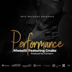 Mwasiti - Performance (feat. G Nako)
