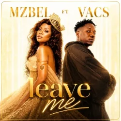 Mzbel - Leave Me (feat. Vacs)