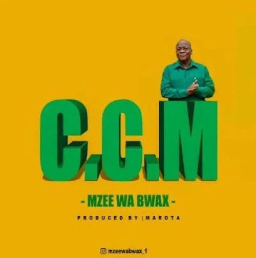 Mzee Wa Bwax - CCM
