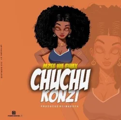 Mzee Wa Bwax - Chuchu Konzi