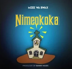 Mzee Wa Bwax - Nimeokoka