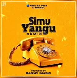 Mzee Wa Bwax - Simu Yangu Remix (feat. Mbrazil)
