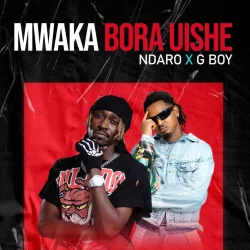 NDARO - Mwaka Bora Uishe (feat. G Boy)