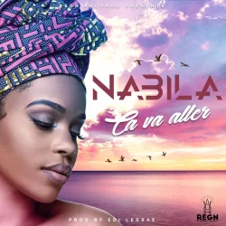 Nabila - Ca Va Aller (feat. Nabila)