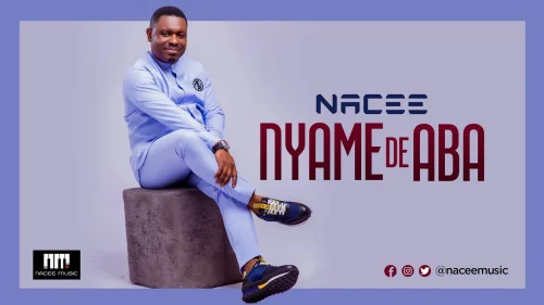 Nacee - Nyame De Aba