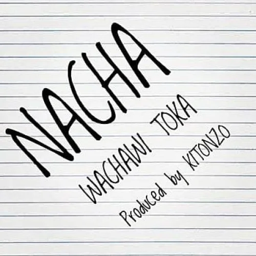 Nacha - Wachawi Toka
