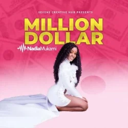 Nadia Mukami - Million Dollar