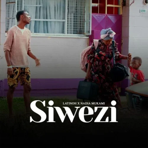 Nadia Mukami - Siwezii (feat. Latinoh)