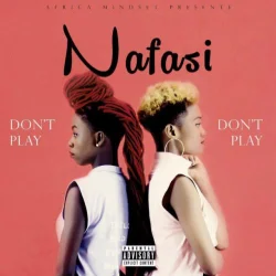 Nafasi - Dont Play