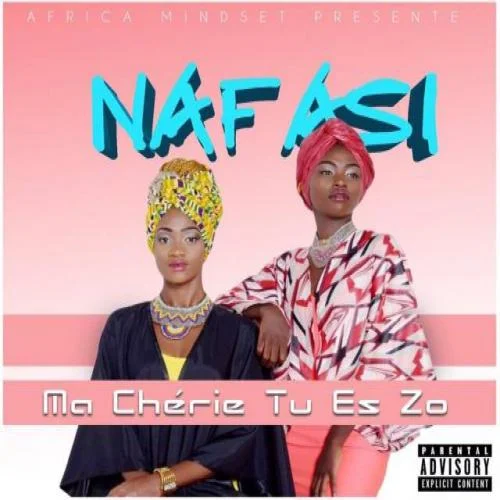 Nafasi - Ma Chérie tu es Zo