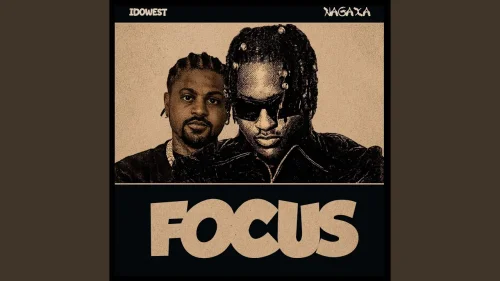 Nagaxa - FOCUS (feat. Idowest)