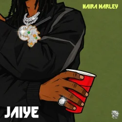 Naira Marley - Jaiye feat.Rexxie