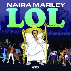 Naira Marley - Lol (Lord of Lamba) (2019)