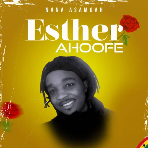 Nana Asamoah - Esther