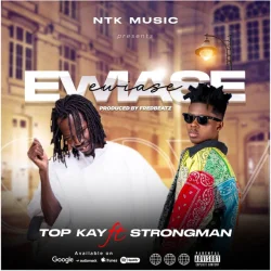 Nana Top Kay - Ewiase (feat. Strongman)