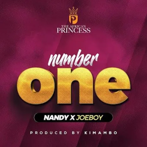 Nandy - Number One (feat. Joeboy)