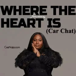 Naomi Raine - Where The Heart Is (Car Chat)