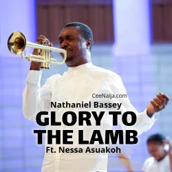 Nathaniel Bassey - Glory To The Lamb