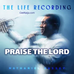 Nathaniel Bassey - Praise The Lord